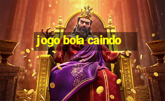 jogo bola caindo