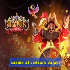 casino at caesars palace