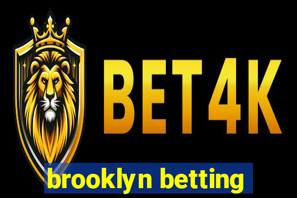 brooklyn betting