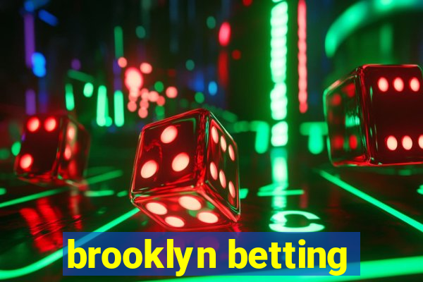 brooklyn betting