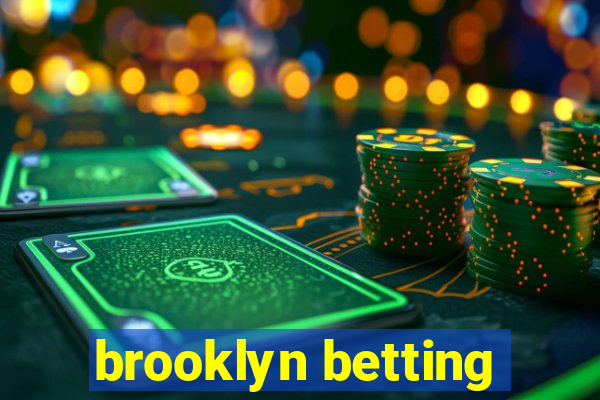 brooklyn betting