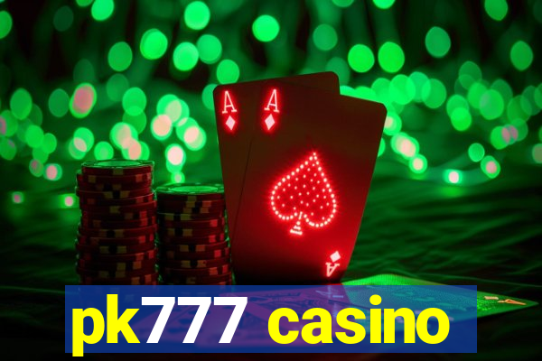 pk777 casino