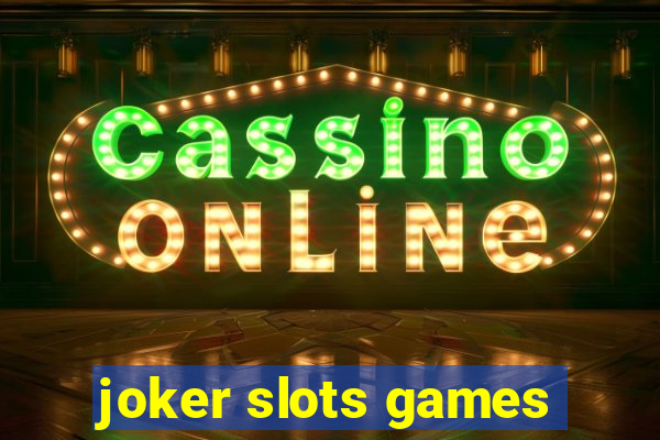 joker slots games