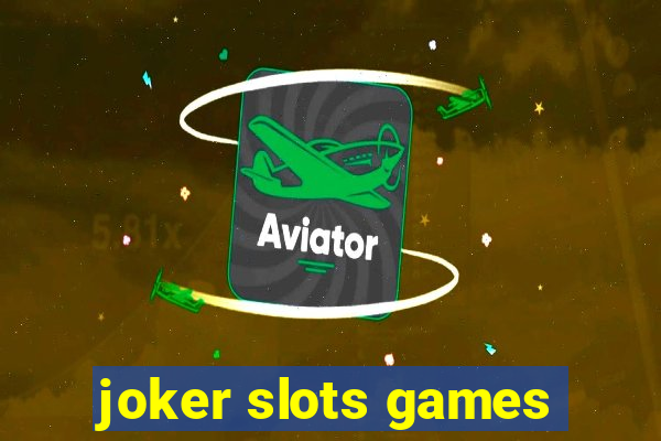 joker slots games