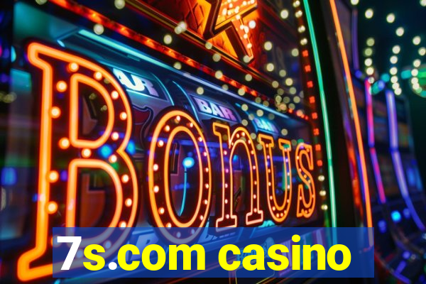 7s.com casino