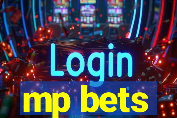 mp bets