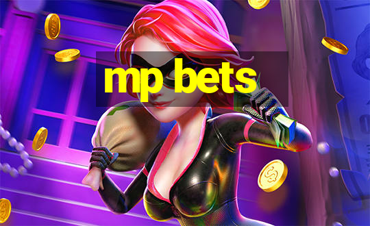 mp bets