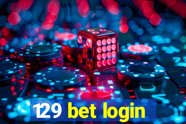 129 bet login