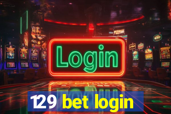 129 bet login