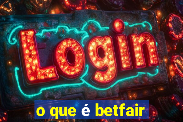 o que é betfair