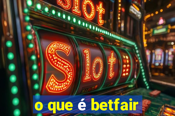 o que é betfair