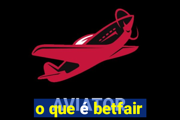 o que é betfair