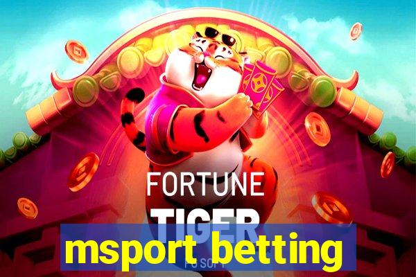 msport betting