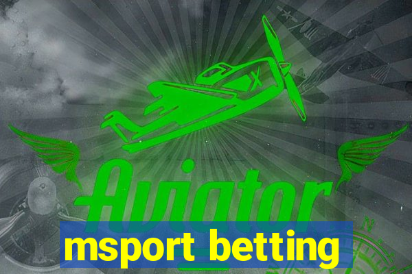 msport betting