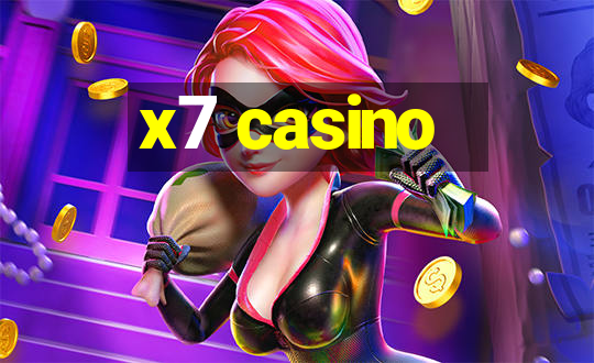 x7 casino