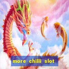 more chilli slot machine play free