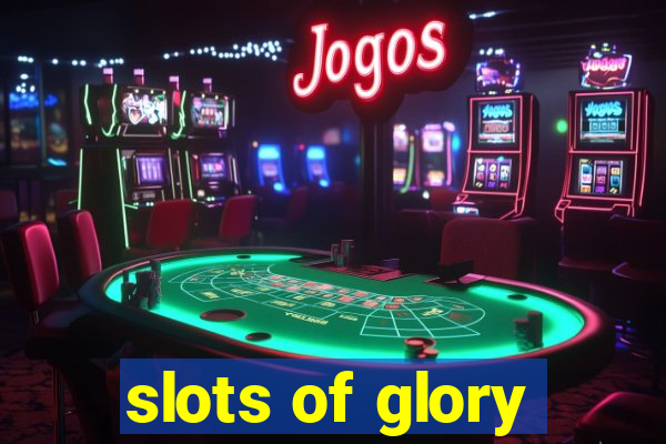 slots of glory