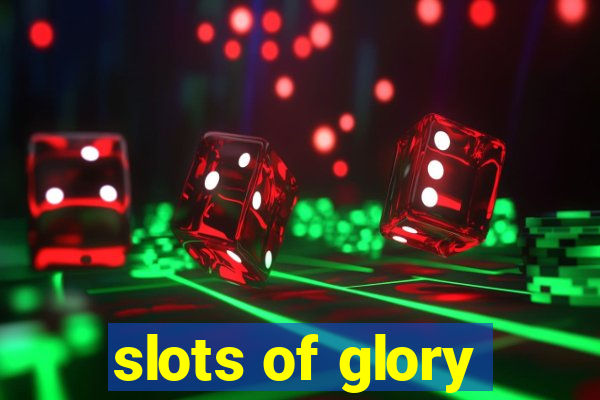 slots of glory