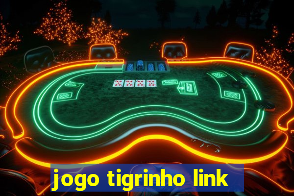 jogo tigrinho link