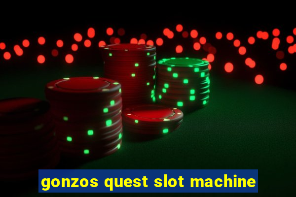 gonzos quest slot machine