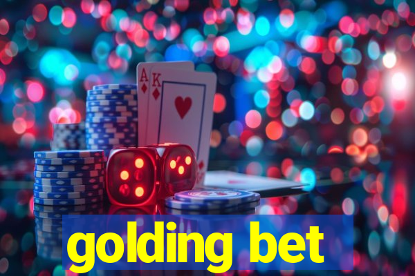 golding bet