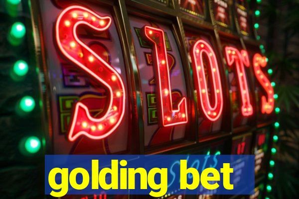 golding bet