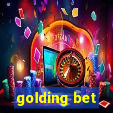 golding bet