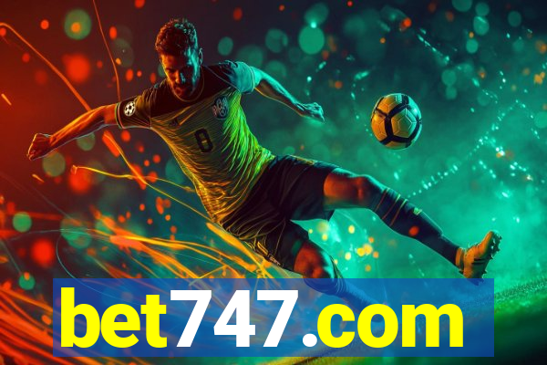 bet747.com