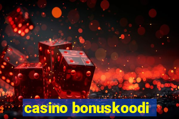 casino bonuskoodi