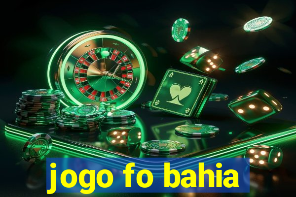 jogo fo bahia