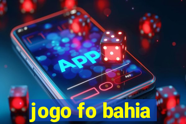 jogo fo bahia