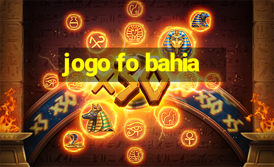 jogo fo bahia