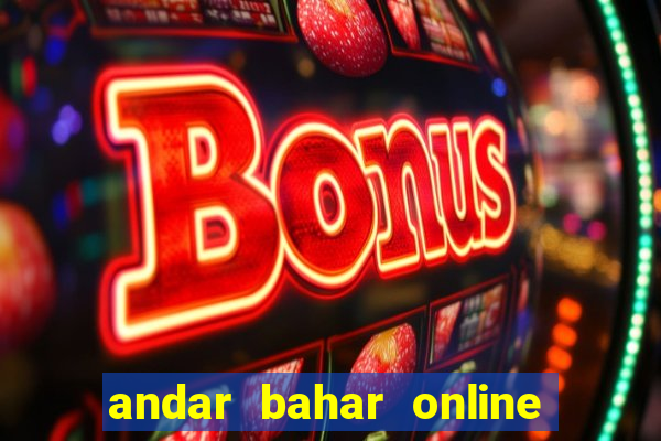 andar bahar online real money