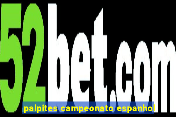 palpites campeonato espanhol