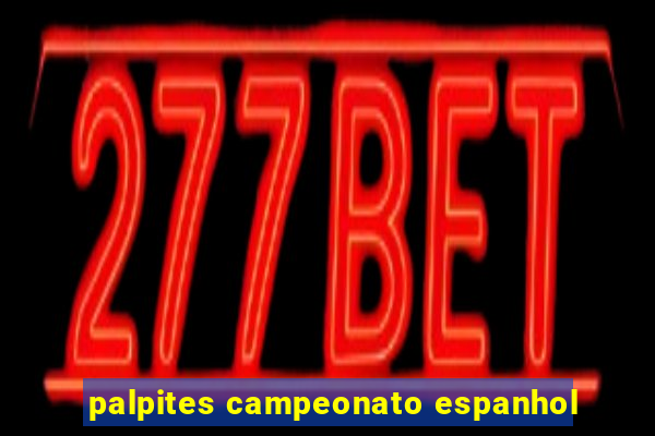 palpites campeonato espanhol