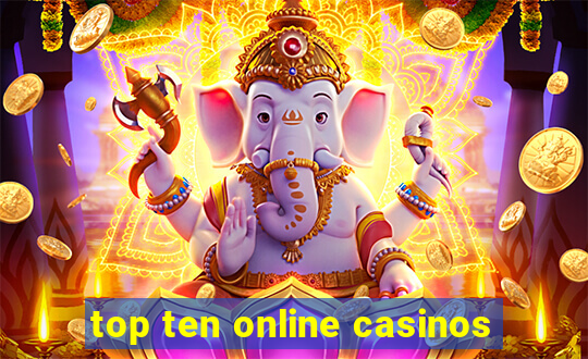 top ten online casinos