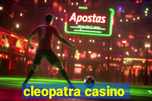 cleopatra casino