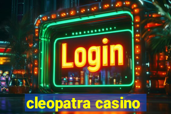 cleopatra casino