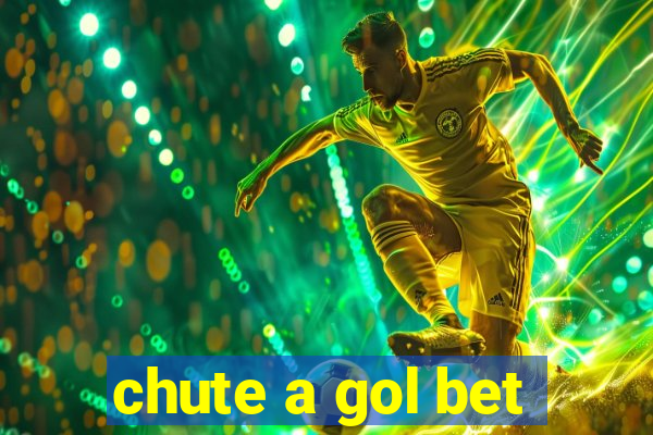 chute a gol bet