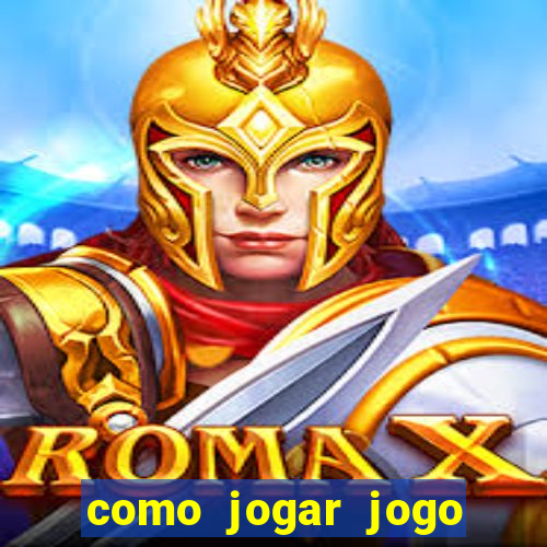 como jogar jogo que ganha dinheiro