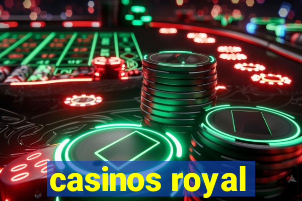 casinos royal