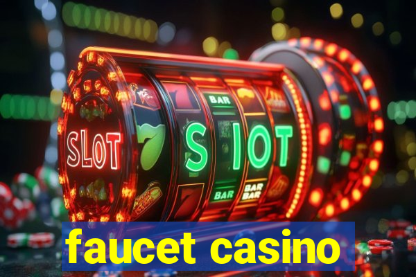 faucet casino