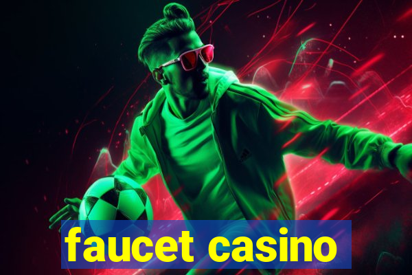 faucet casino