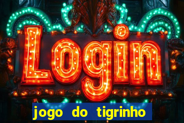 jogo do tigrinho é real