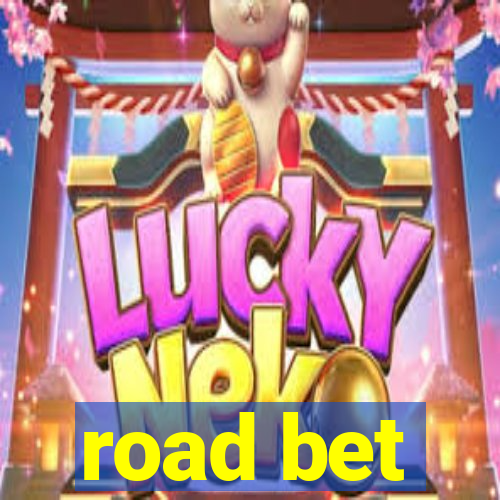 road bet