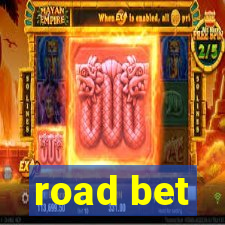 road bet