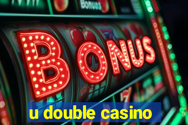 u double casino