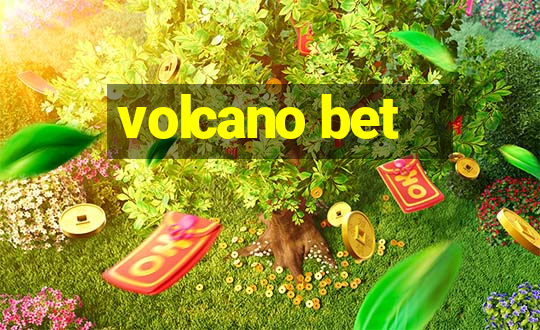 volcano bet