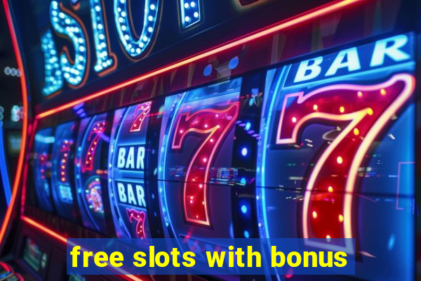 free slots with bonus