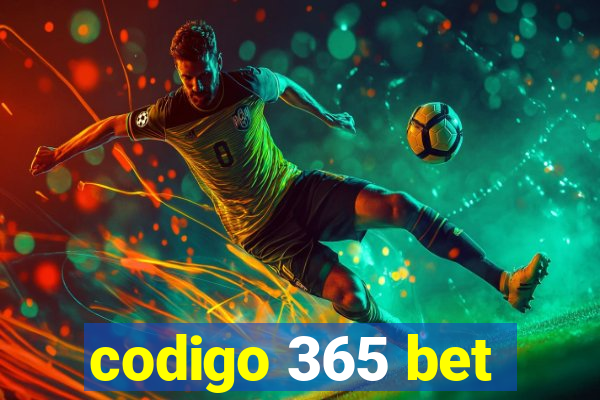 codigo 365 bet